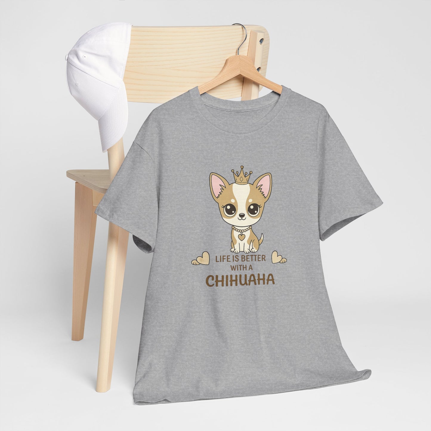 Chihuahua Crown T‑Shirt — "Life Is Better With a Chihuahua" Cute Dog Lover Tee