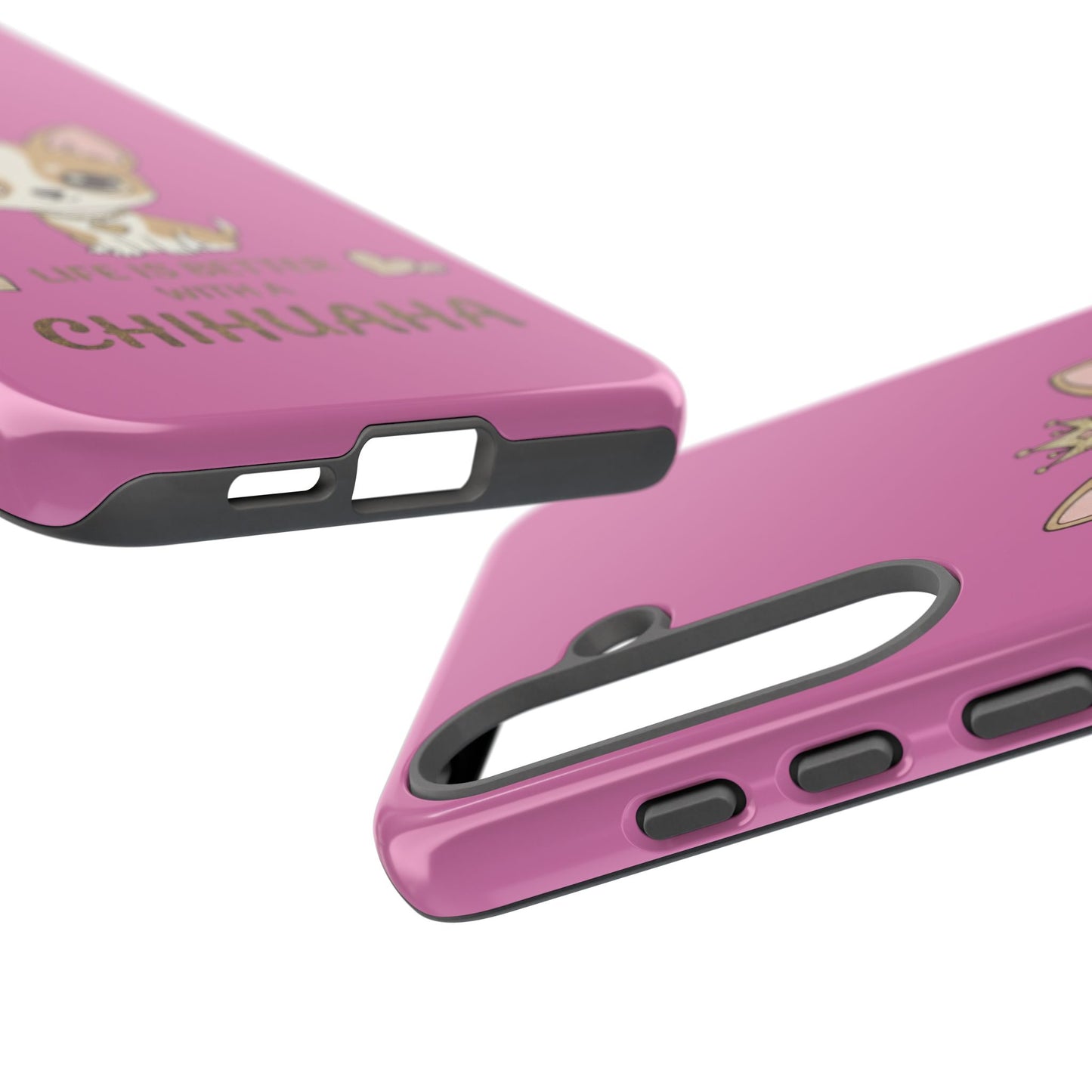 Chihuahua Phone Case — "Life Is Better With a Chihuahua" Cute Pink Protective Case