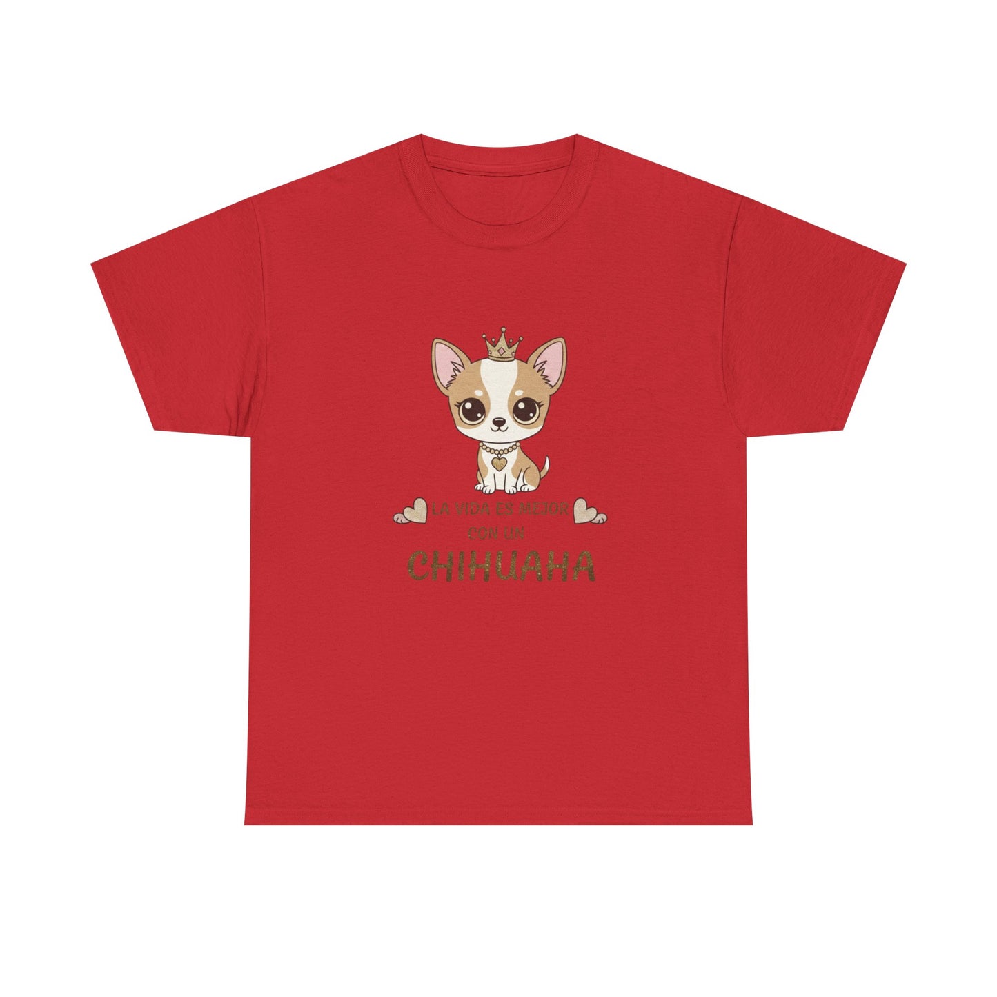 La Vida Es Mejor Con Un Chihuahua T-Shirt