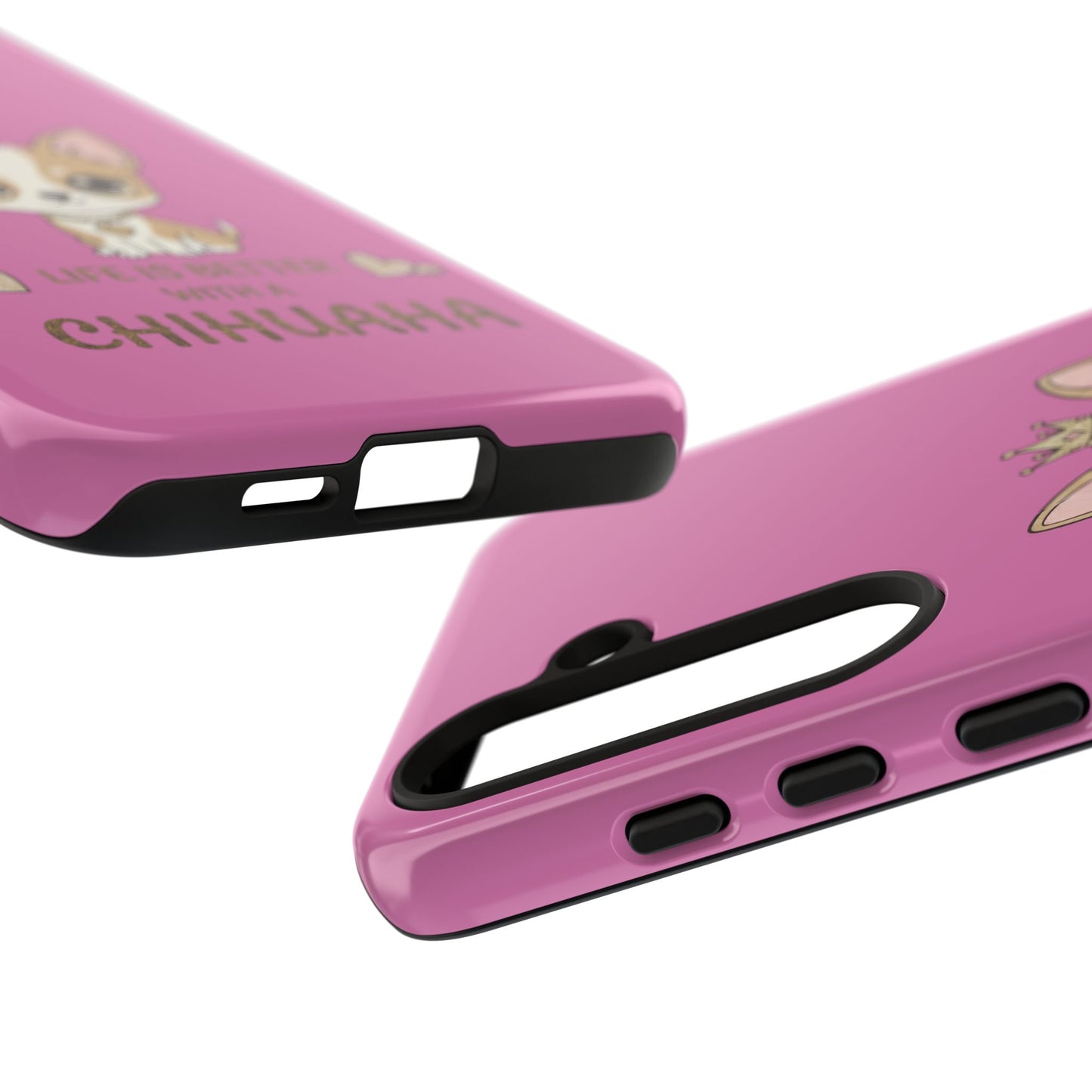 Chihuahua Phone Case — "Life Is Better With a Chihuahua" Cute Pink Protective Case