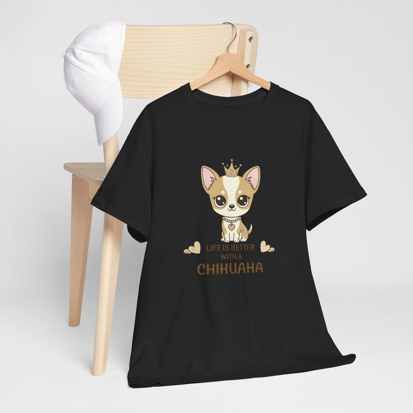 Chihuahua Crown T‑Shirt — "Life Is Better With a Chihuahua" Cute Dog Lover Tee