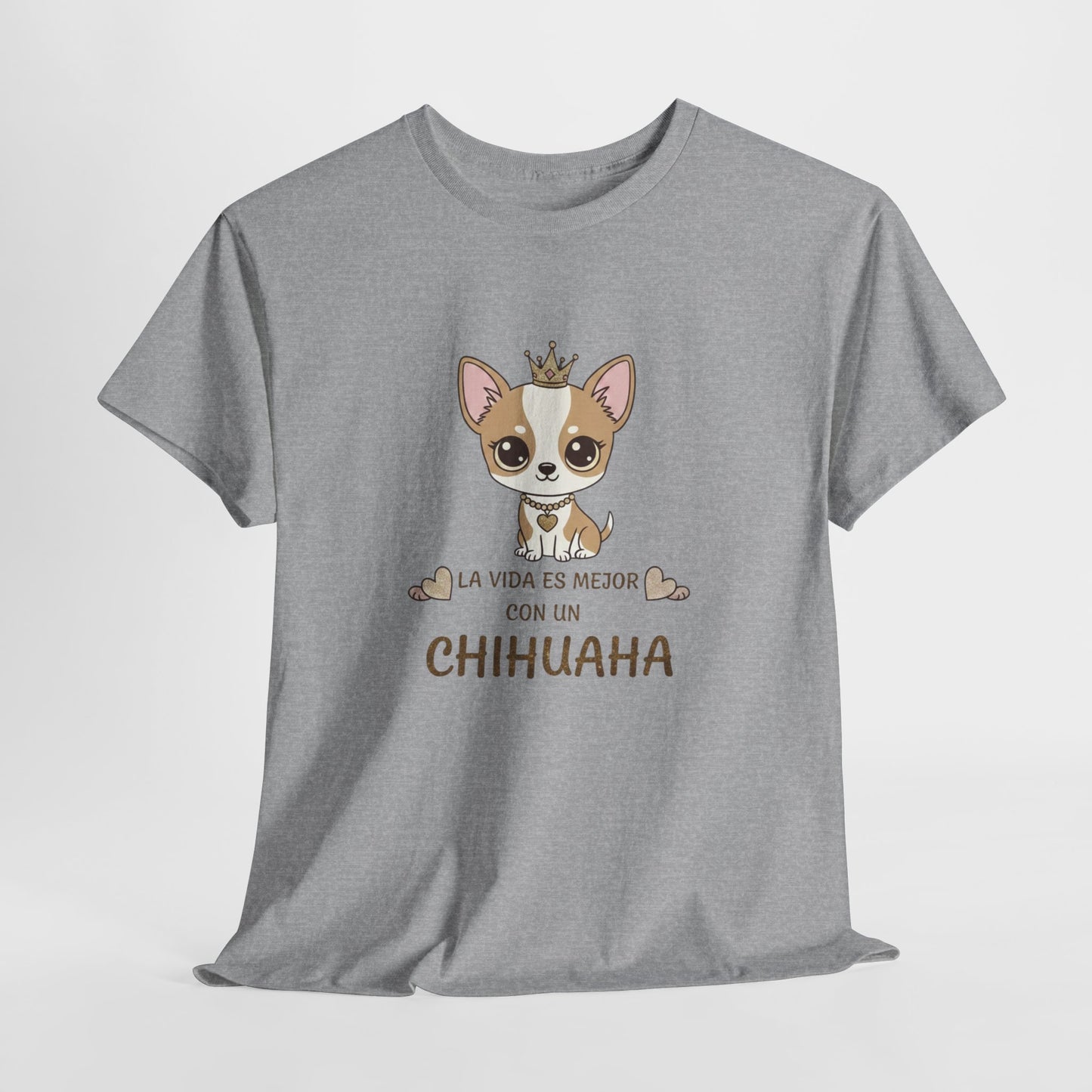La Vida Es Mejor Con Un Chihuahua T-Shirt