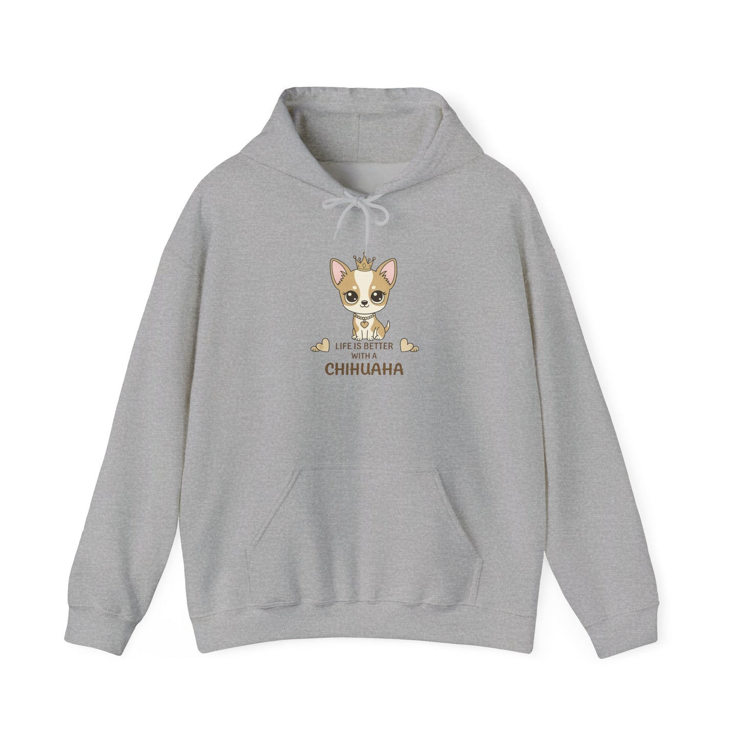 Chihuahua Crown Hoodie – Life Is Better With a Chihuahua