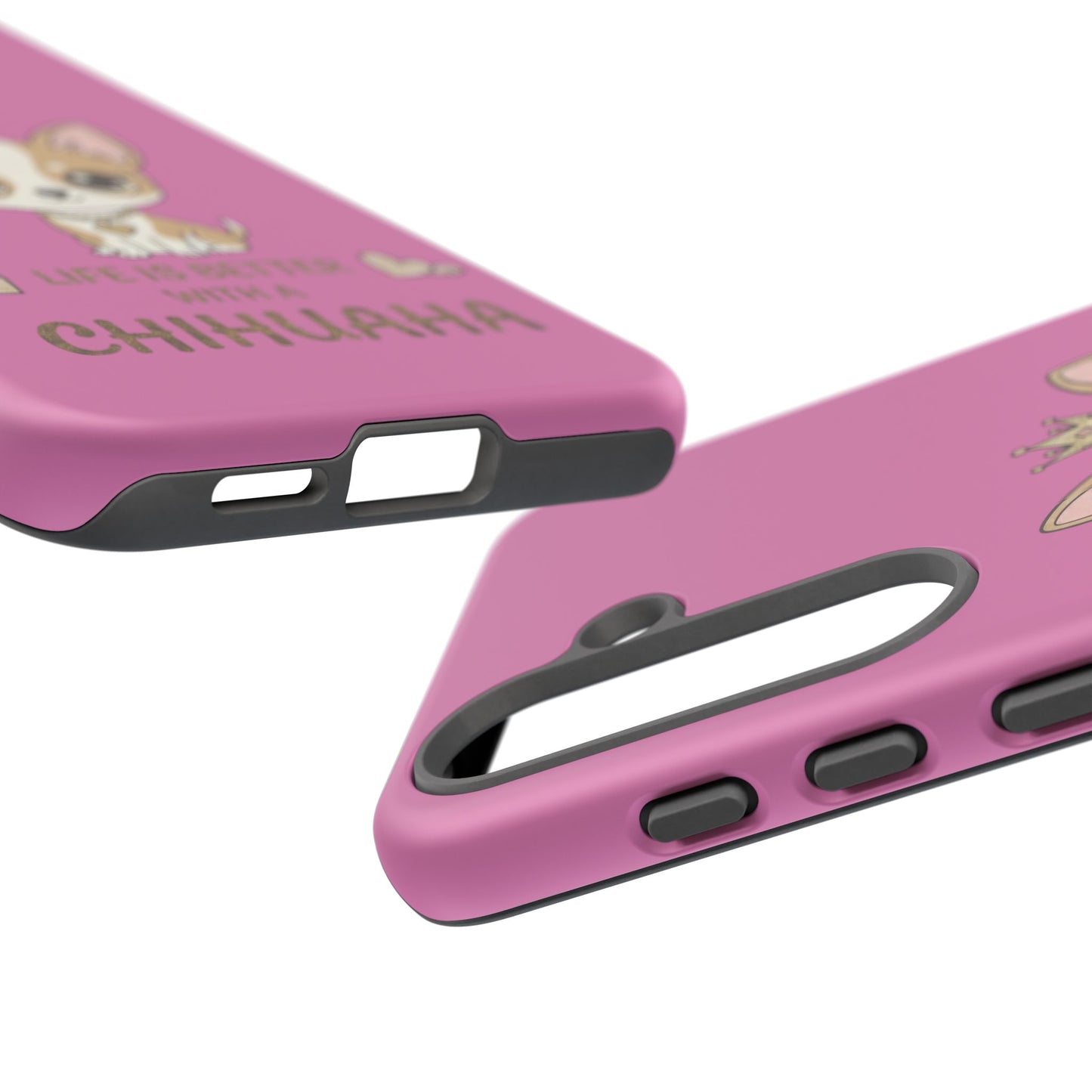 Chihuahua Phone Case — "Life Is Better With a Chihuahua" Cute Pink Protective Case