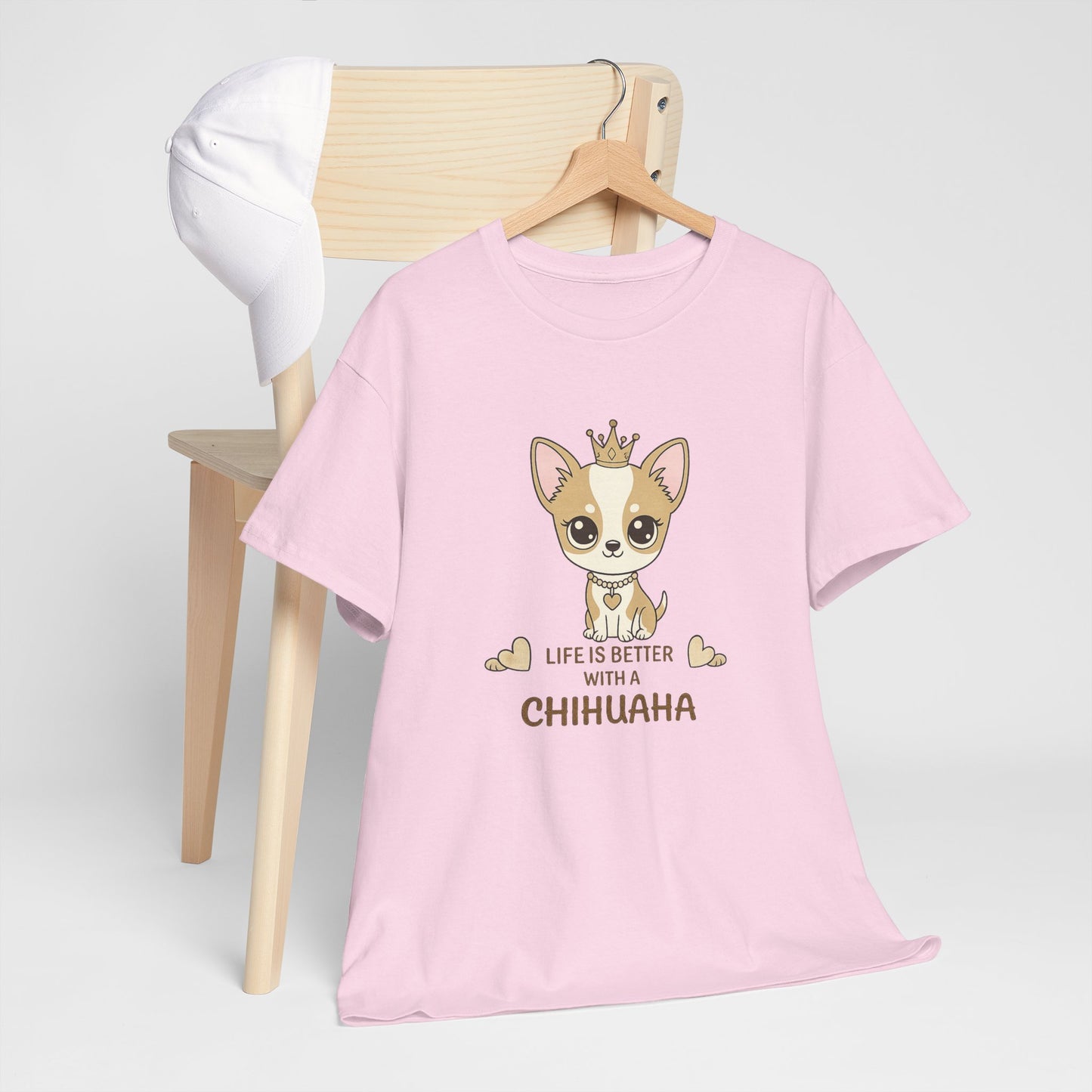 Chihuahua Crown T‑Shirt — "Life Is Better With a Chihuahua" Cute Dog Lover Tee