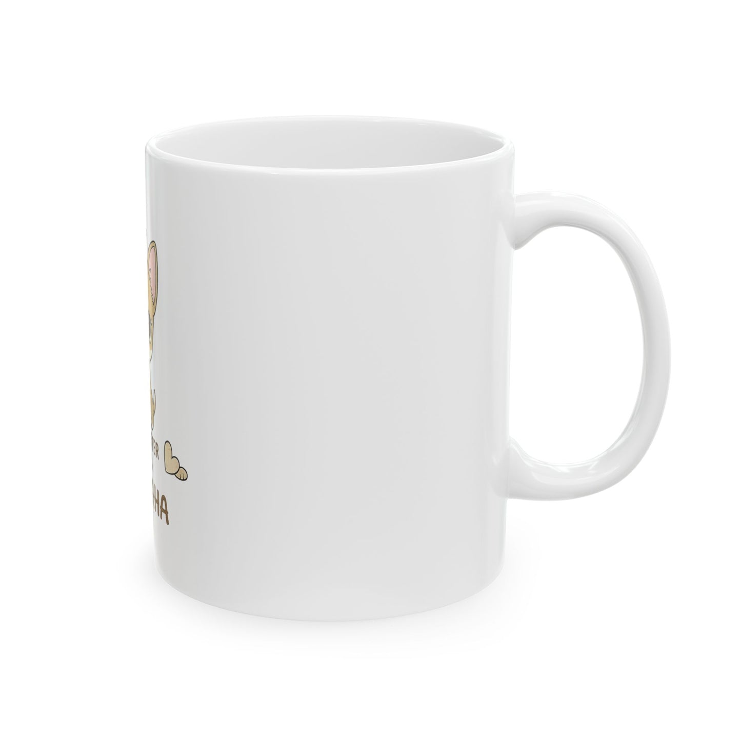 Chihuahua Crown Coffee Mug – Life Is Better With a Chihuahua