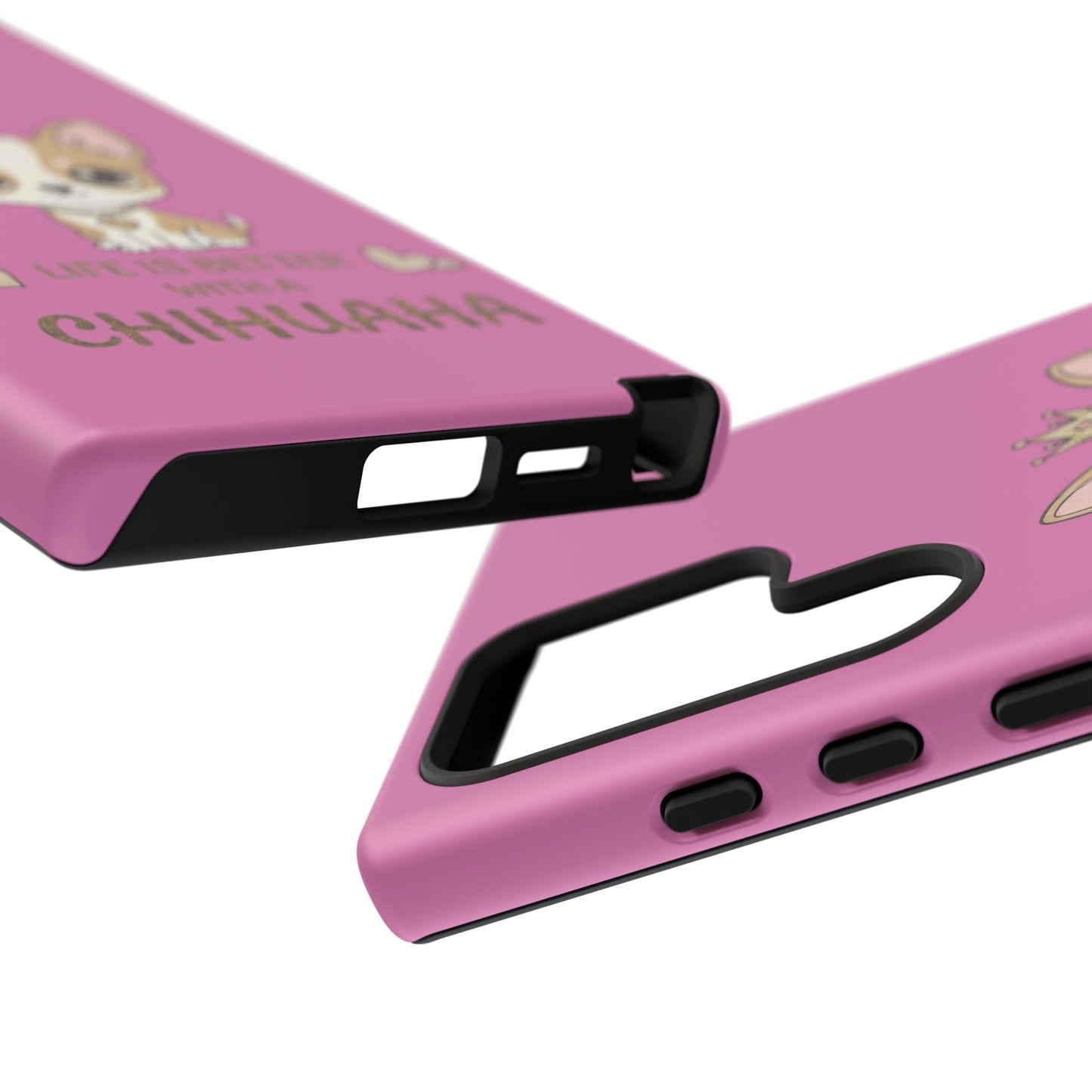 Chihuahua Phone Case — "Life Is Better With a Chihuahua" Cute Pink Protective Case