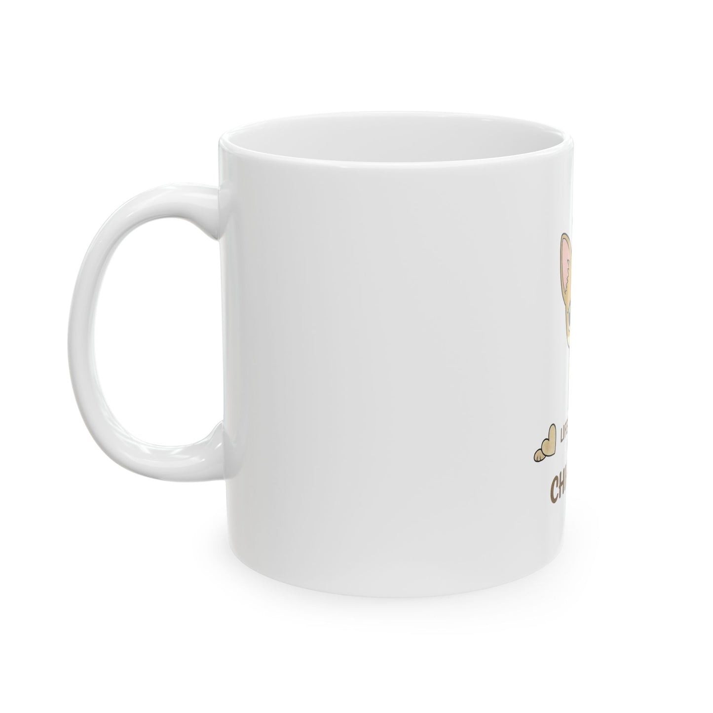 Chihuahua Crown Coffee Mug – Life Is Better With a Chihuahua