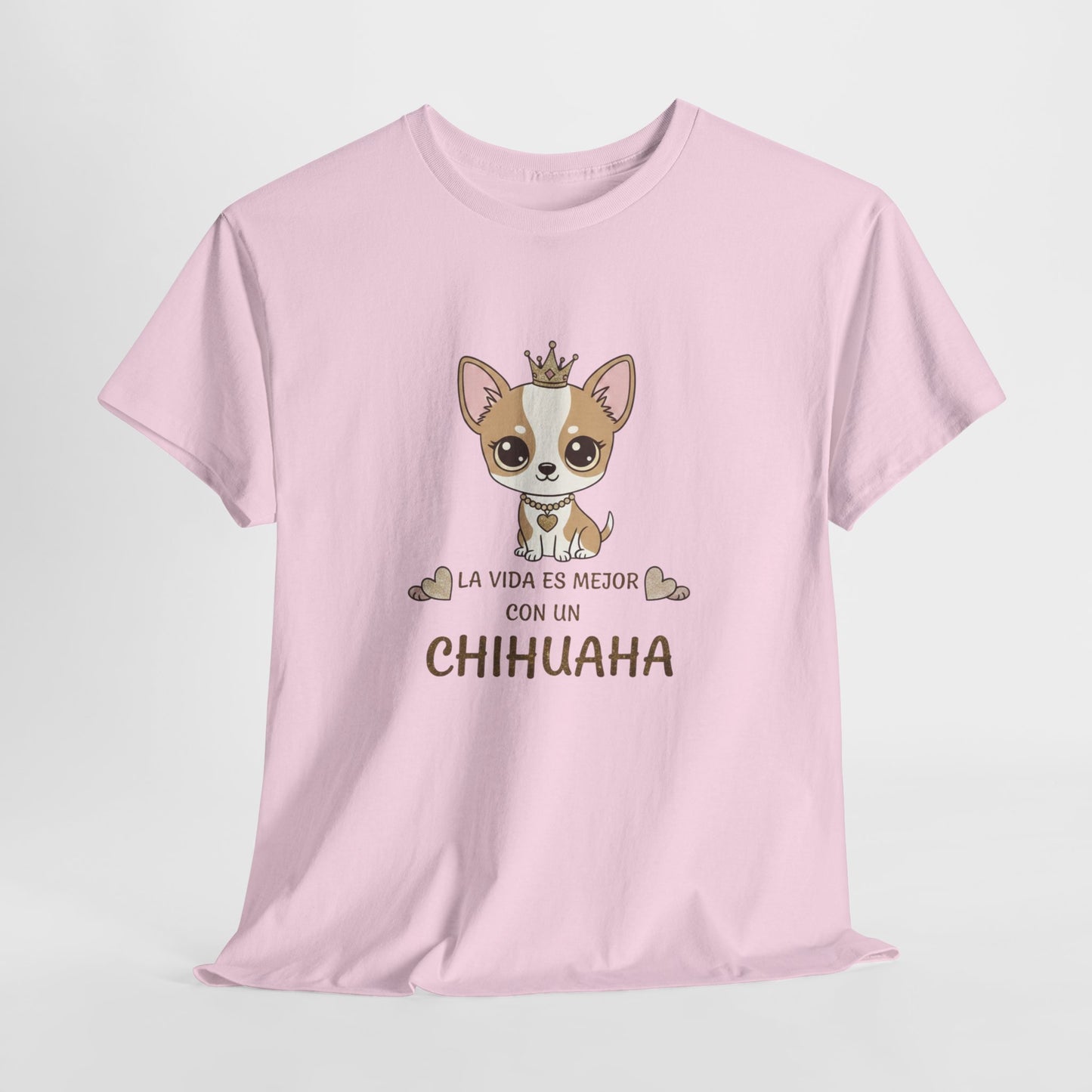 La Vida Es Mejor Con Un Chihuahua T-Shirt