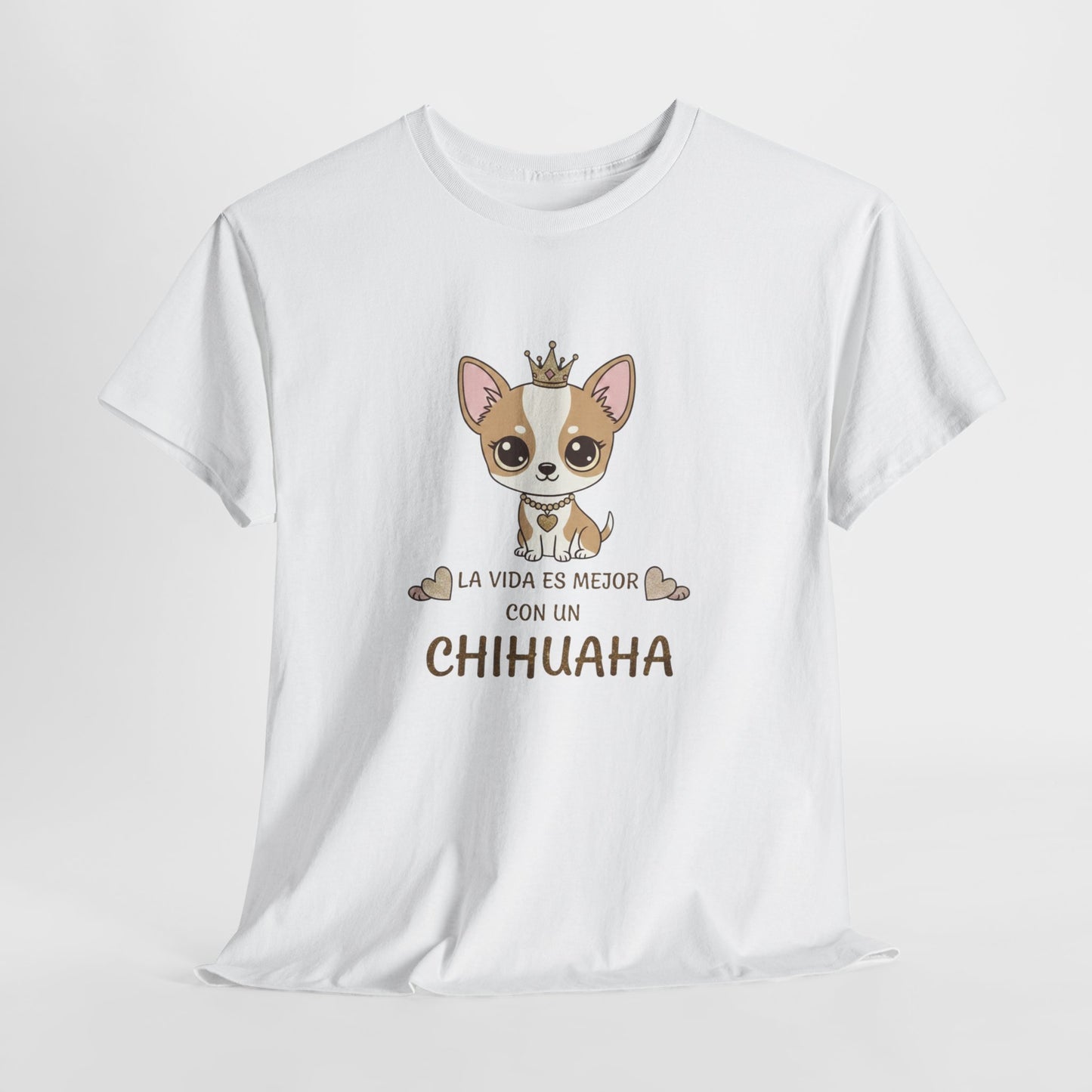 La Vida Es Mejor Con Un Chihuahua T-Shirt