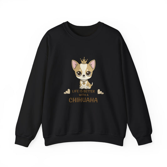 Chihuahua Crown Crewneck Sweatshirt – Life Is Better With a Chihuahua