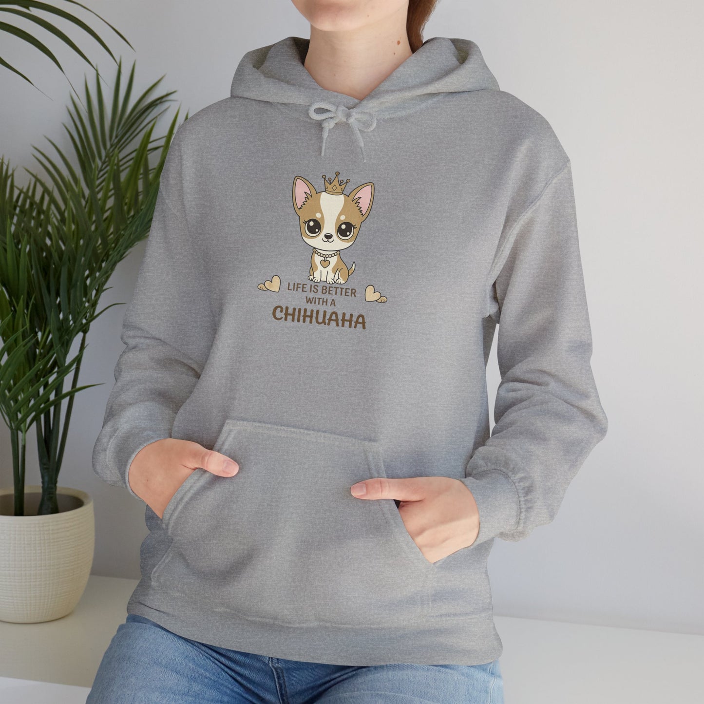 Chihuahua Crown Hoodie – Life Is Better With a Chihuahua