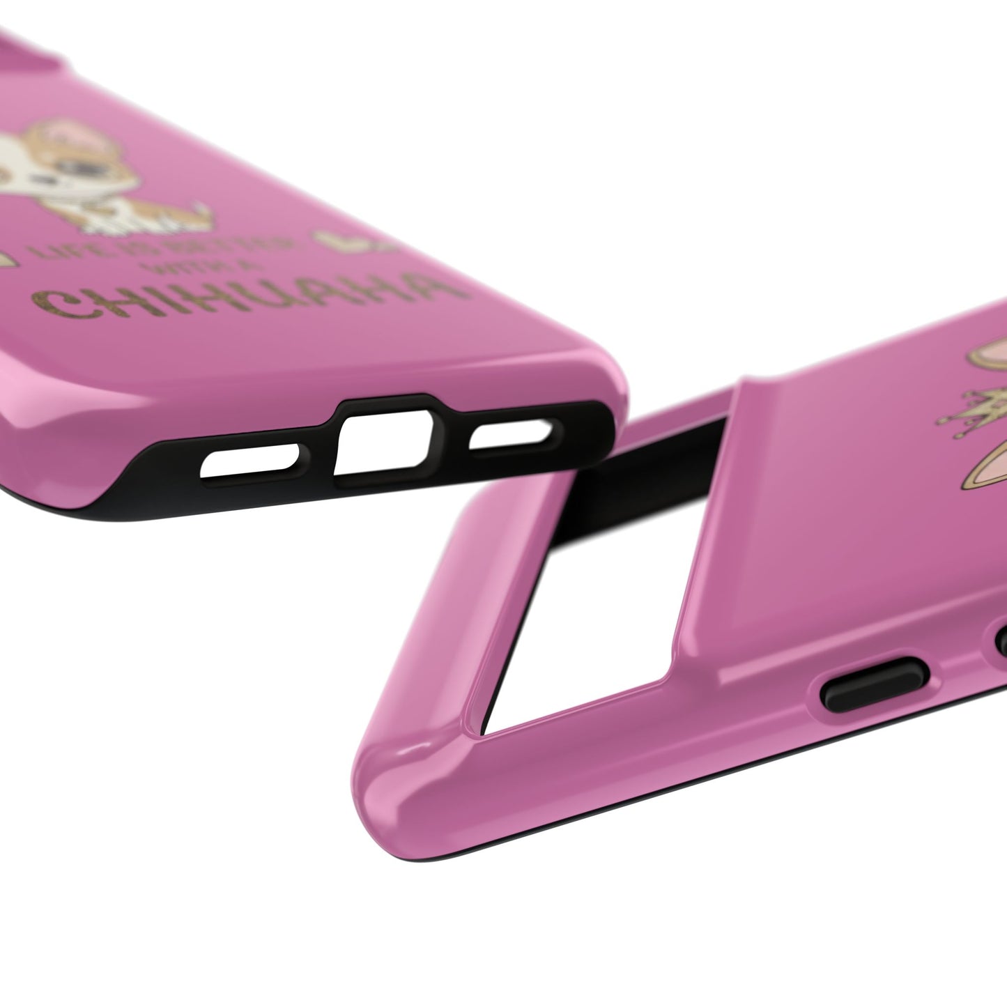 Chihuahua Phone Case — "Life Is Better With a Chihuahua" Cute Pink Protective Case