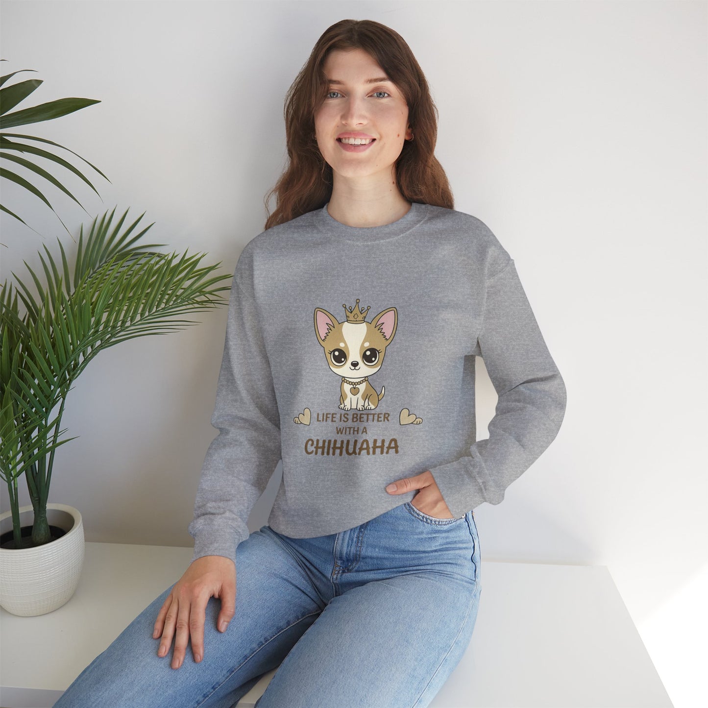 Chihuahua Crown Crewneck Sweatshirt – Life Is Better With a Chihuahua