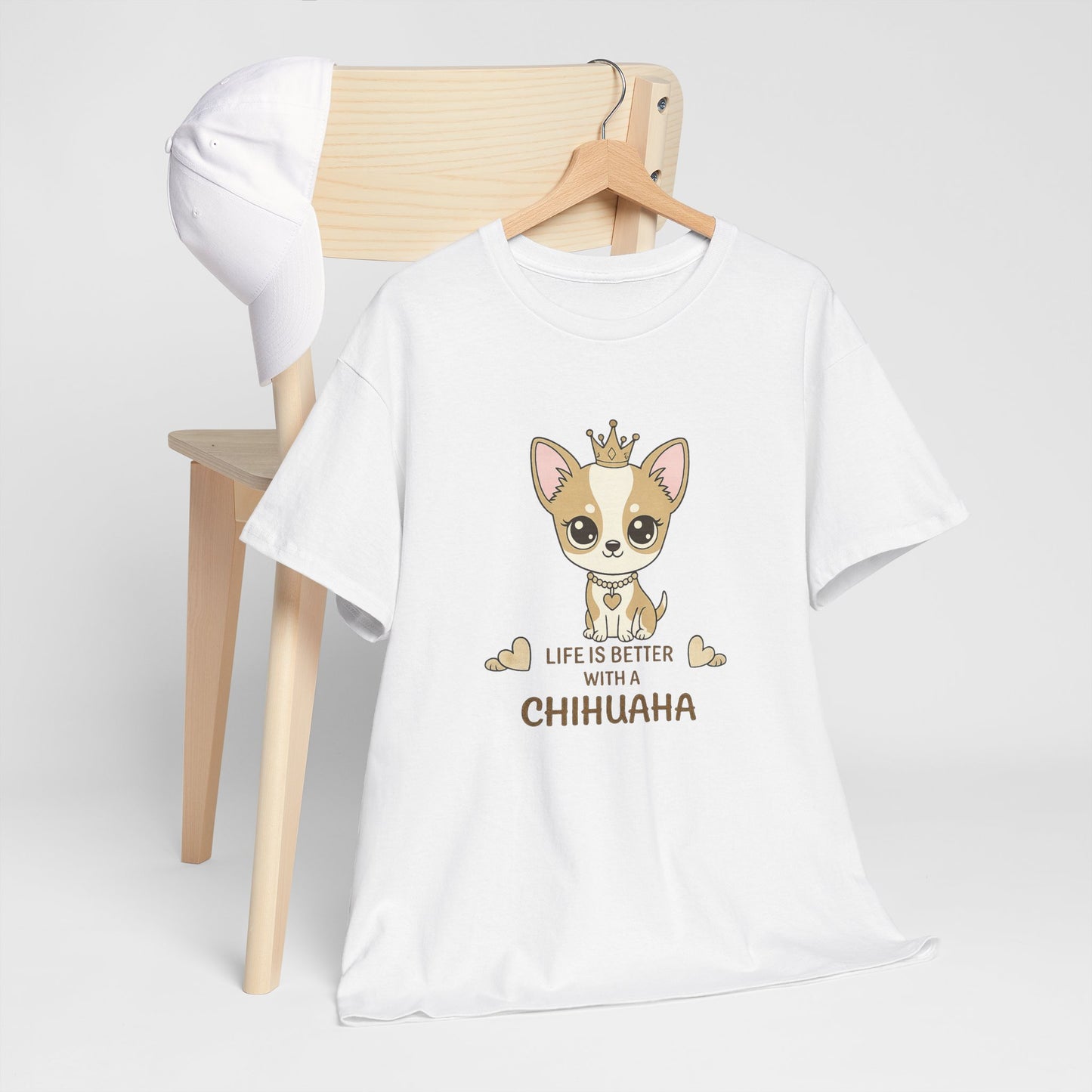 Chihuahua Crown T‑Shirt — "Life Is Better With a Chihuahua" Cute Dog Lover Tee