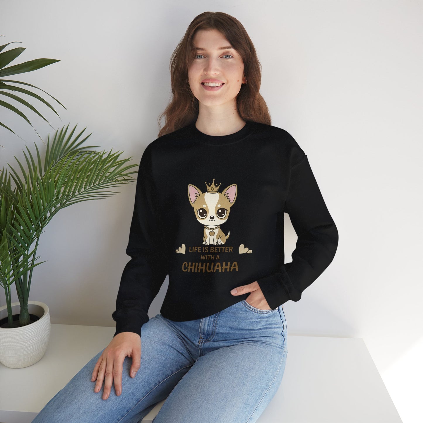 Chihuahua Crown Crewneck Sweatshirt – Life Is Better With a Chihuahua